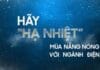HÃY HẠ NHIỆT MÙA NẮNG NÓNG CÙNG NGÀNH ĐIỆN