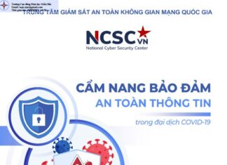“Cẩm nang Bảo đảm An toàn thông tin trong đại dịch COVID-19” của Trung tâm Giám sát An toàn không gian mạng Quốc gia