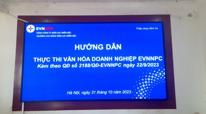 NEPC TRIỂN KHAI HƯỚNG DẪN THỰC THI VĂN HÓA DOANH NGHIỆP EVNNPC NĂM 2023