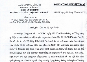 ĐẢNG BỘ TRƯỜNG CAO ĐẲNG ĐIỆN LỰC MIỀN BẮC QUÁN TRIỆT THỰC HIỆN CHỈ THỊ BAN BÍ THƯ VỀ TỔ CHỨC TẾT GIÁP THÌN NĂM 2024
