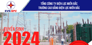 TRƯỜNG CAO ĐẲNG ĐIỆN LỰC MIỀN BẮC THÔNG BÁO TUYỂN SINH TRÌNH ĐỘ CAO ĐẲNG, TRUNG CẤP (K58) ĐỢT THÁNG 08 NĂM 2024