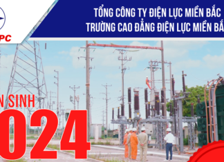TRƯỜNG CAO ĐẲNG ĐIỆN LỰC MIỀN BẮC THÔNG BÁO TUYỂN SINH TRÌNH ĐỘ CAO ĐẲNG, TRUNG CẤP (K58) ĐỢT THÁNG 08 NĂM 2024