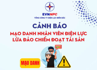 CẢNH GIÁC MẠO DANH NHÂN VIÊN ĐIỆN LỰC ĐỂ LỪA ĐẢO
